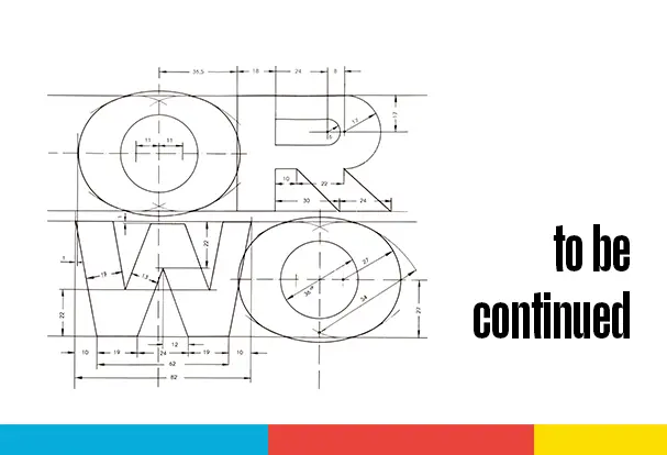 Technische Zeichnung des ORWO-Logos mit 'to be continued' Text auf weißem Hintergrund. Hier gibt es bald noch mehr ORWO-Insider-Wissen